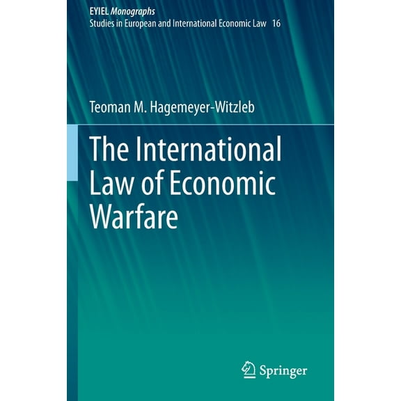 The International Law of Economic Warfare, (Paperback)