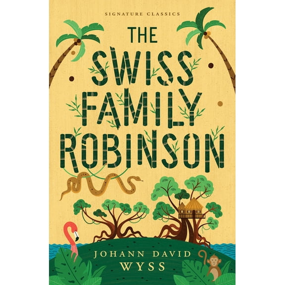 Children's Signature Editions The Swiss Family Robinson, (Paperback)