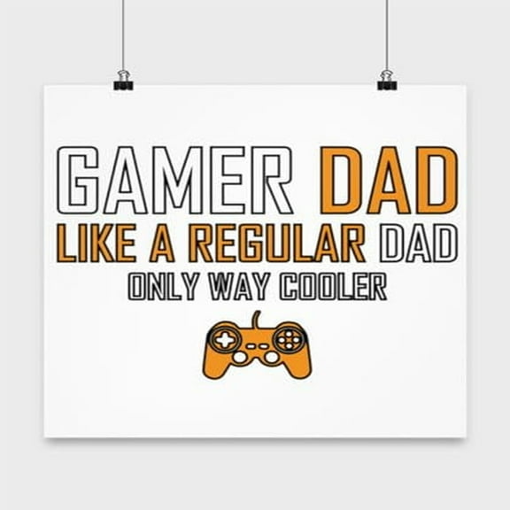 Gaming Poster, Like A Regular Dad Only Way Cooler, Fathers Day Wall Art Gift, White 13x13in Poster