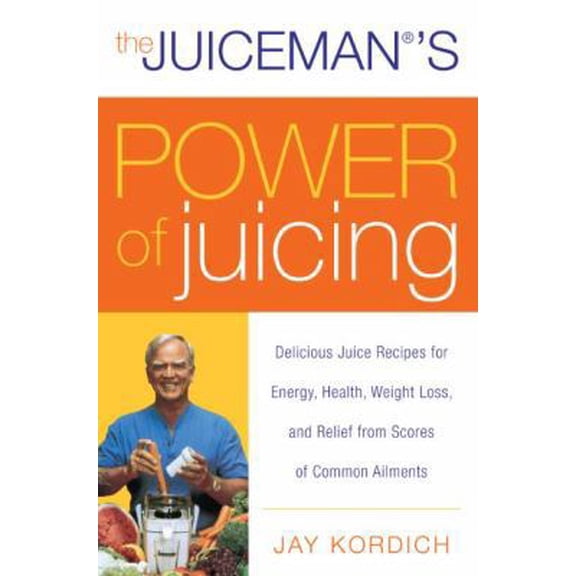 Pre-Owned The Juiceman's Power of Juicing: Delicious Juice Recipes for Energy, Health, Weight Loss, and Relief from Scores of Common Ailments (Paperback) 0061153702 9780061153709