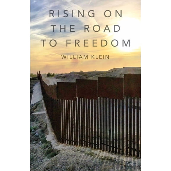 Rising On The Road to Freedom, (Paperback)