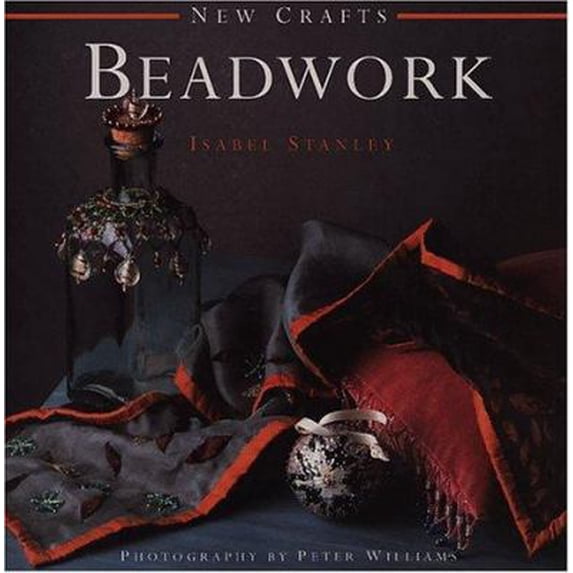 Pre-Owned Beadwork (New Crafts Series) (Hardcover) 185967531X 9781859675311