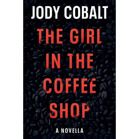 The Girl In The Coffee Shop (Paperback)