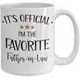 thumbnail image 2 of Favorite Father in Law Mug Funny Fathers Day Birthday Christmas Ideas for Dad of Bride Groom Wedding Ideas for Father in law 11 or 15 oz White Ceramic, 2 of 2