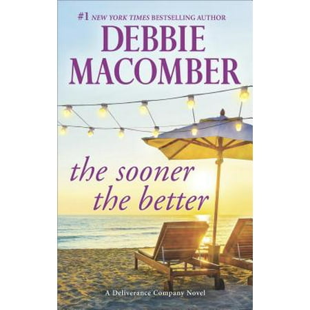 The Sooner the Better (Best Of Debbie Macomber)