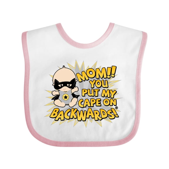 Inktastic Mom You Put My Cape on Backwards® Boys or Girls Baby Bib