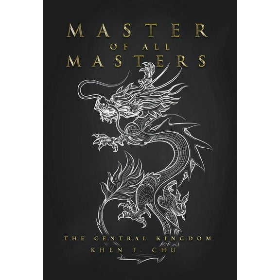 Master of All Masters: The Central Kingdom (Hardcover)