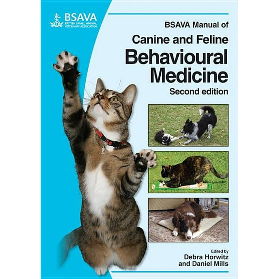 BSAVA British Small Animal Veterinary Association: BSAVA Manual of Canine and Feline Behavioural Medicine (Other)