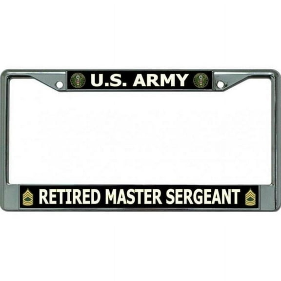 U.S. Army Retired Master Sergeant Chrome License Plate Frame