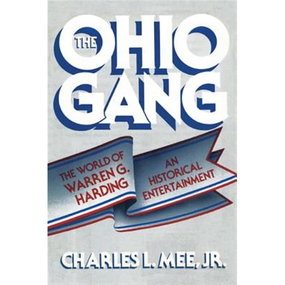 Pre-Owned The Ohio Gang : The World of Warren G. Harding (Paperback)
