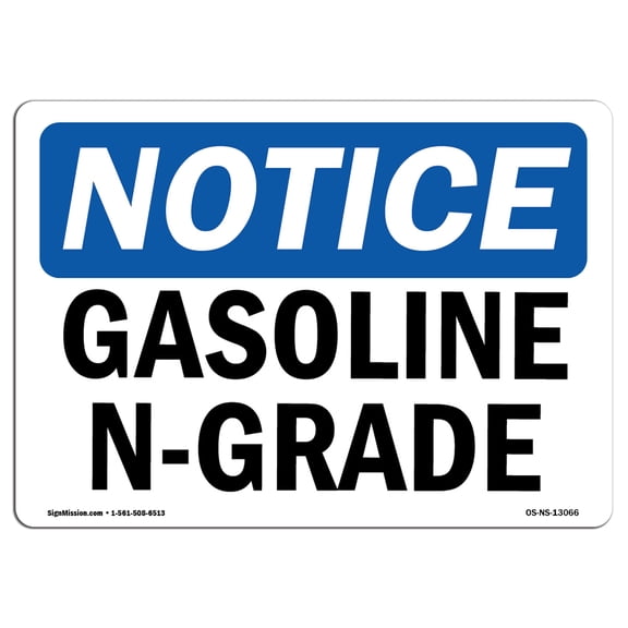 OSHA Notice Sign - Gasoline N-Grade | Decal | Protect Your Business, Construction Site, Warehouse & Shop Area |  Made in the USA