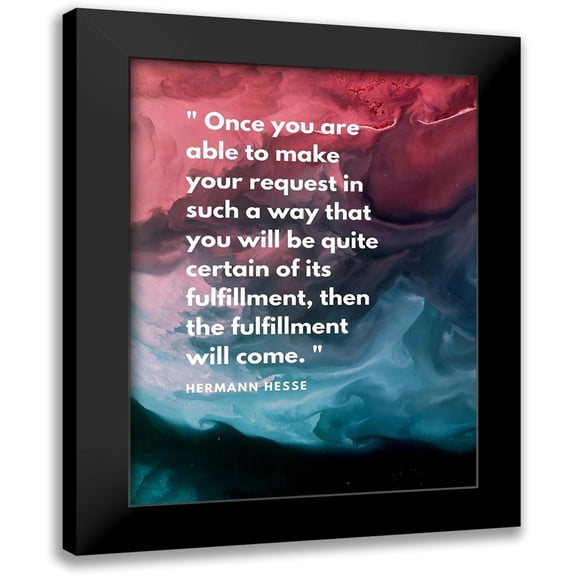 ArtsyQuotes 12x14 Black Modern Framed Museum Art Print Titled - Hermann Hesse Quote: Fulfillment Will Come