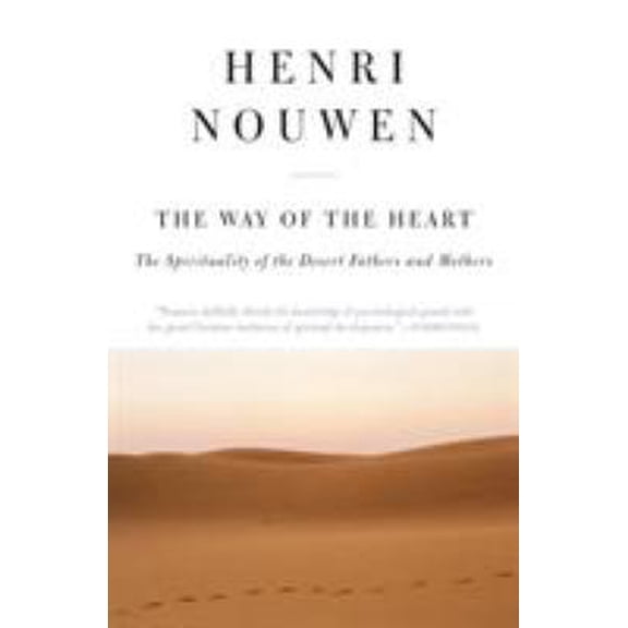 Pre-Owned The Way of the Heart: The Spirituality of the Desert Fathers and Mothers (Paperback) 0060663308 9780060663308