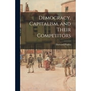 Democracy, Capitalism, and Their Competitors (Paperback)