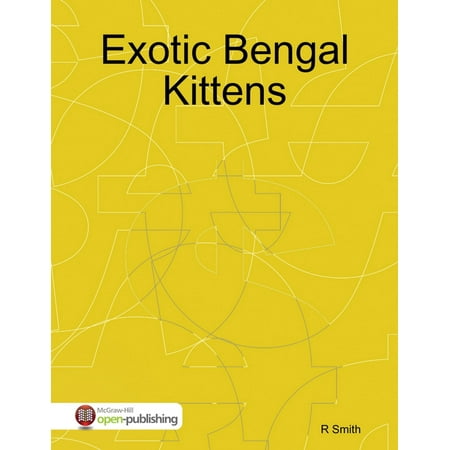 Exotic Bengal Kittens - eBook