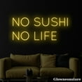 thumbnail image 3 of Glowneon No Sushi No Life Neon Sign, Sushi Led Sign, Japanese Food Sign, Sushi Decor Store, 3 of 5