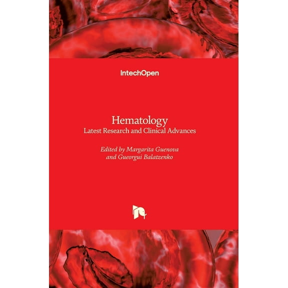Hematology : Latest Research and Clinical Advances (Hardcover)