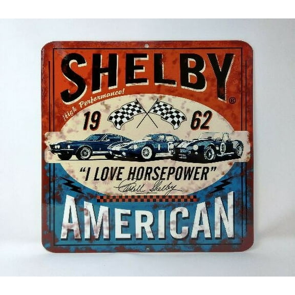 Shelby "I Love Horsepower" Steel Sign