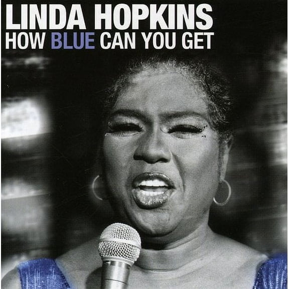 Linda Hopkins - How Blue Can You Get - Music & Performance - CD