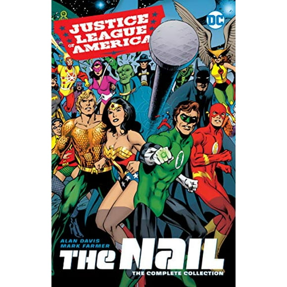 Justice League of America: The Nail: The Complete Collection (JLA (Justice League of America))