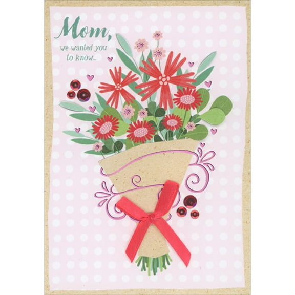 Designer Greetings Mom, We Wanted You to Know: 3D Die Cut Flowers, Bouquet, Sequins and Ribbon Hand Decorated Valentine's Day Card from Both of Us