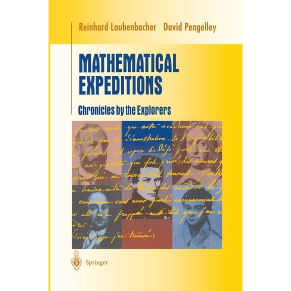 Undergraduate Texts in Mathematics Mathematical Expeditions: Chronicles by the Explorers, (Paperback)