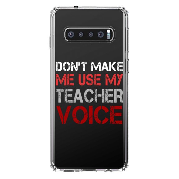 DistinctInk Clear Shockproof Hybrid Case for Samsung Galaxy S10  PLUS (6.4" Screen) - TPU Bumper Acrylic Back Tempered Glass Screen Protector - Don't Make Me Use My Teacher Voice