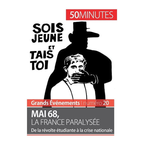 Mai 68, la France paralysée: De la révolte étudiante à la crise nationale, (Paperback)