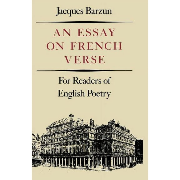 Essay on French Verse: For Readers of English Poetry, (Paperback)