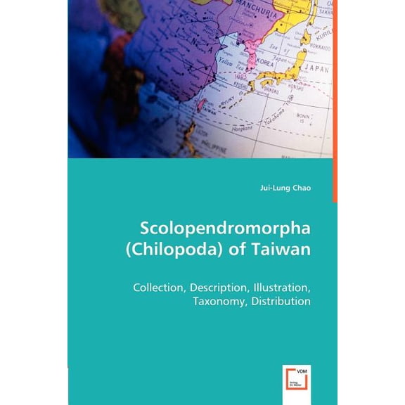 Scolopendromorpha (Chilopoda) of Taiwan (Paperback)