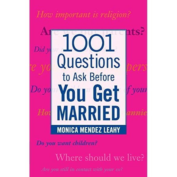 Pre-Owned 1001 Questions to Ask Before You Get Married: Prepare for Your Marriage Before You Say "I Do" (FAMILY & RELATIONSHIPS) Paperback