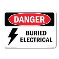 OSHA Danger Sign - Buried Electrical | Decal | Protect Your Business, Construction Site, Warehouse & Shop Area | Made in The USA