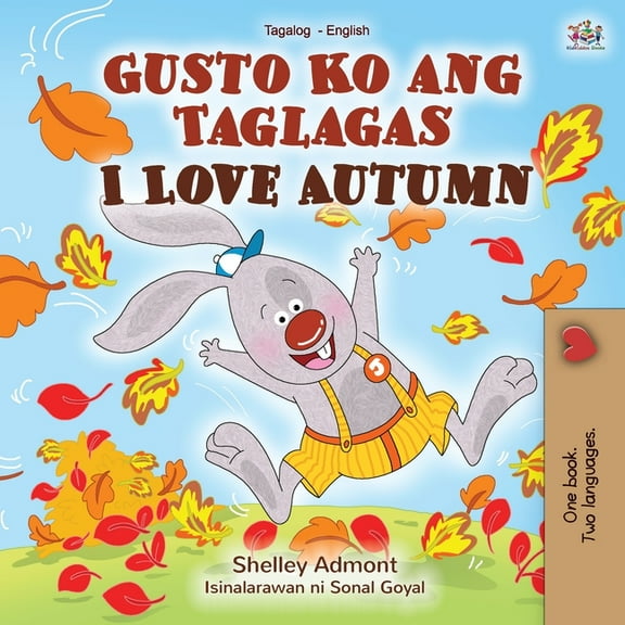Tagalog English Bilingual Collection I Love Autumn (Tagalog English bilingual children's book), (Paperback)