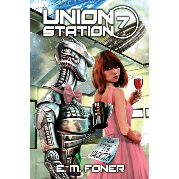 Earthcent Ambassador Vacation on Union Station, Book 7, (Paperback)