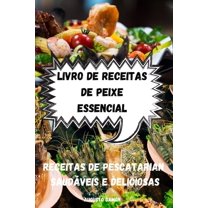 Livro de Receitas de Peixe Essencial, (Paperback)