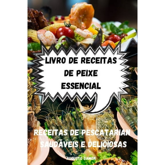 Livro de Receitas de Peixe Essencial, (Paperback)