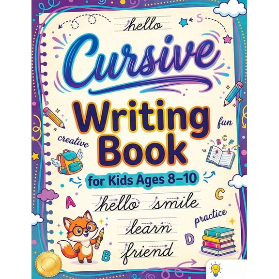Cursive Writing Books for Kids age 8-10: Teach Handwriting and Practice Tracing Letters, Numbers, Words, and Sentences w, (Paperback)