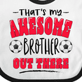 thumbnail image 4 of Inktastic That's My Awesome Brother out There with Soccer Balls Boys or Girls Baby Bib, 4 of 4