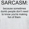 thumbnail image 3 of CafePress - Sarcasm Light T Shirt - Light T-Shirt - CP, 3 of 4