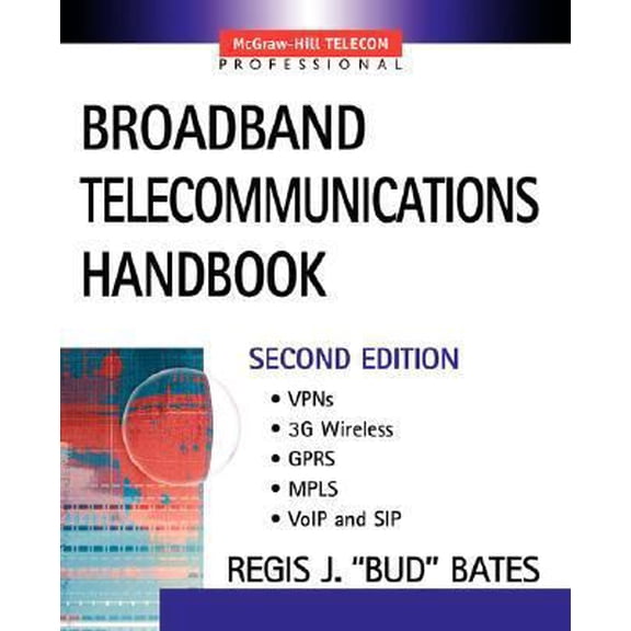 Pre-Owned Broadband Telecommunications Handbook (Paperback) 0071398511 9780071398510