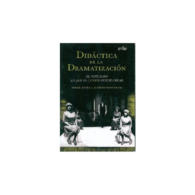 Didáctica de la dramatización Gedisa 9788474326437
