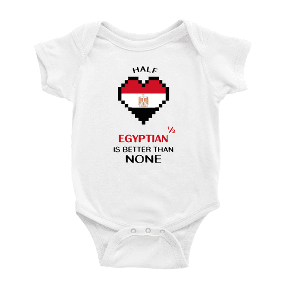Half Egyptian Is Better Than None Baby Bodysuits (White, 18-24 Months)
