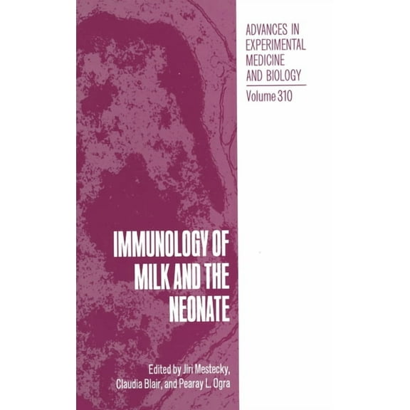 Language of Science Immunology of Milk and the Neonate, Book 310, (Hardcover)