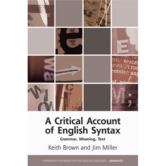 Edinburgh Textbooks on the English Language - Advanced: A Critical Account of English Syntax (Paperback)