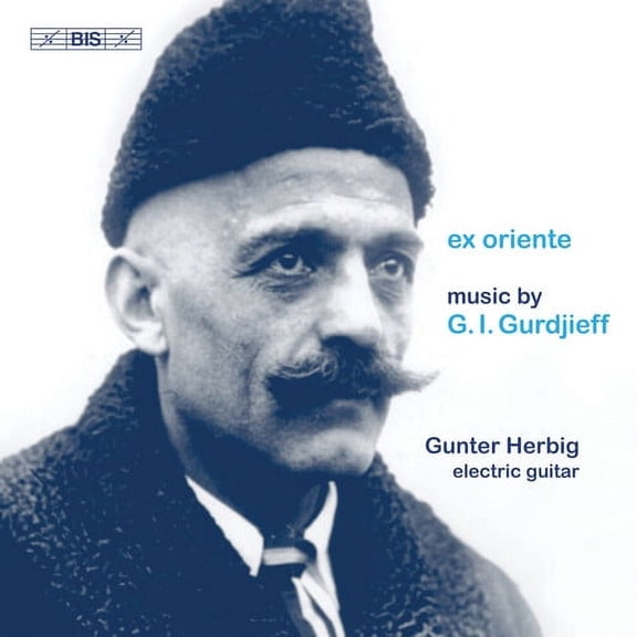 Gurdjieff / Herbig - Ex Oriente - Music & Performance - CD
