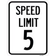 thumbnail image 1 of SignMission A-1824-22876 18 x 24 in. Aluminum Sign - Speed Regulation Sign Speed Limit 5 MPH, 1 of 1