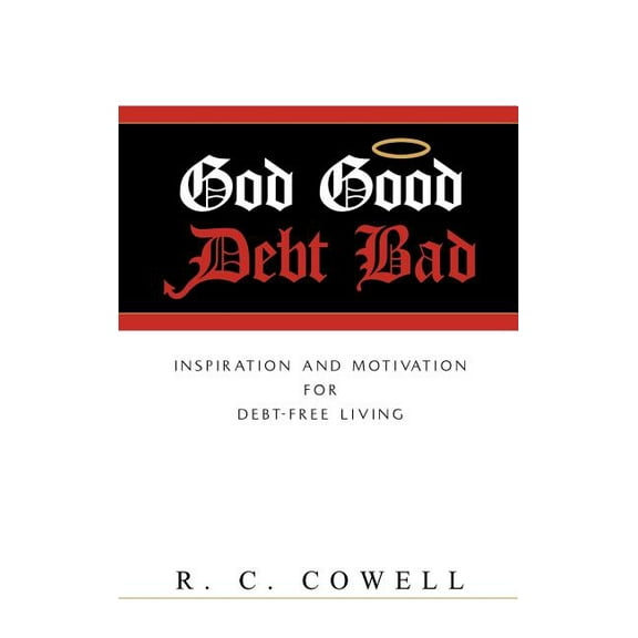 God Good-Debt Bad, (Hardcover)