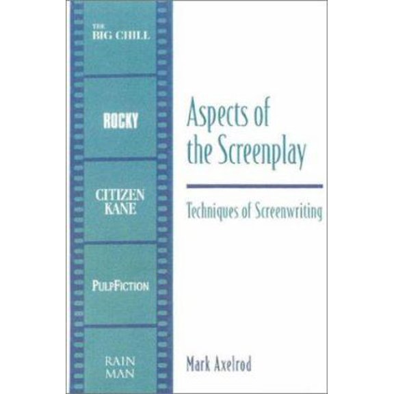 Pre-Owned Aspects of the Screenplay: Techniques of Screenwriting (Paperback) 0325002045 9780325002040