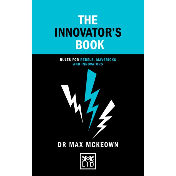 Pre-Owned The Innovator's Book: Rules for Rebels, Mavericks and Innovators (Hardcover) 1912555433 9781912555437