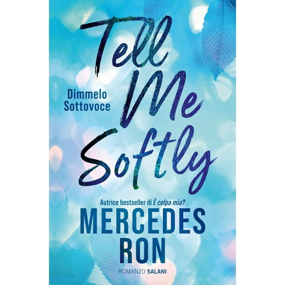Mercedes Ron,Sara Cavarero Tell me softly. Dimmelo sottovoce (Paperback)